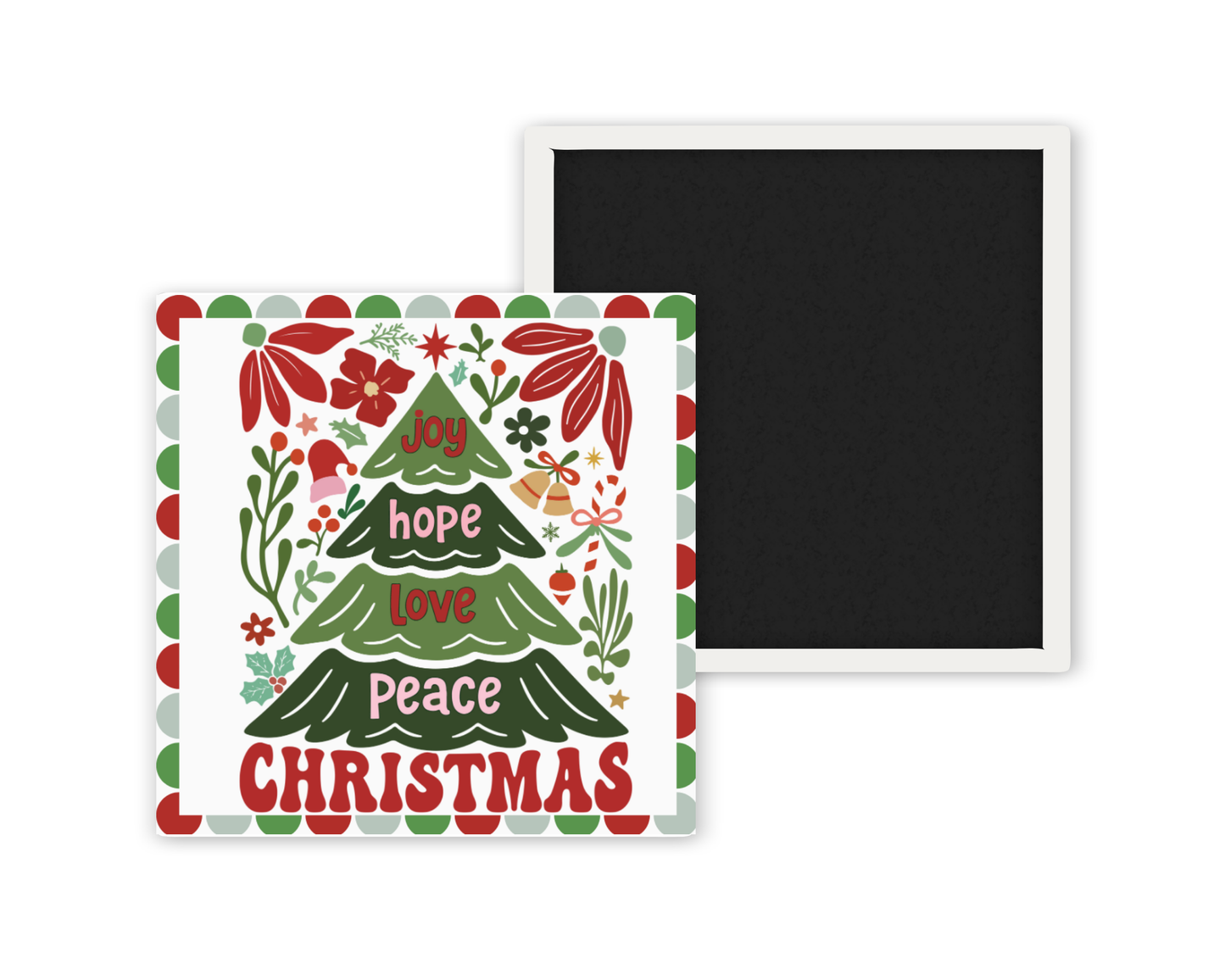 Joy, Hope, Love, Peace – Christmas Magnet