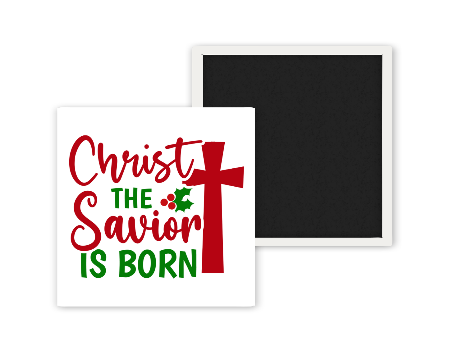 Christ the Savior Is Born Magnet