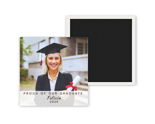 Graduation Custom Photo Magnet - Proud of Our Graduate